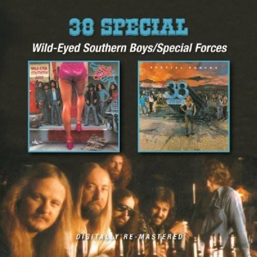 38 SPECIAL  
Wild-Eyed Southern Boys/Special Forces  

DIGITALLY RE-MASTERED