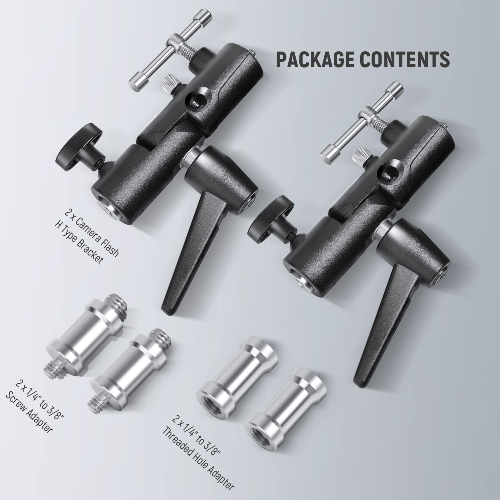 PACKAGE CONTENTS

- 2x H Type Camera Flash Bracket
- 2x 1/4" to 3/8" Screw Adapter
- 2x 1/4" to 3/8" Threaded Hole Adapter