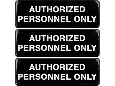 Excello Global Products - Authorized Personnel Only Indoor/Outdoor Wall Sign, 9" x 3", 3/Pack (EGP-HD-0262-S) - Black/White
