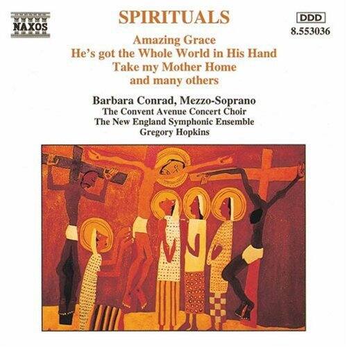 SPIRITUALS  
Amazing Grace  
He's got the Whole World in His Hand  
Take my Mother Home and many others  

Barbara Conrad, Mezzo-Soprano  
The Convent Avenue Concert Choir  
The New England Symphonic Ensemble  
Gregory Hopkins  

NAXOS  
8.553036  
DDD