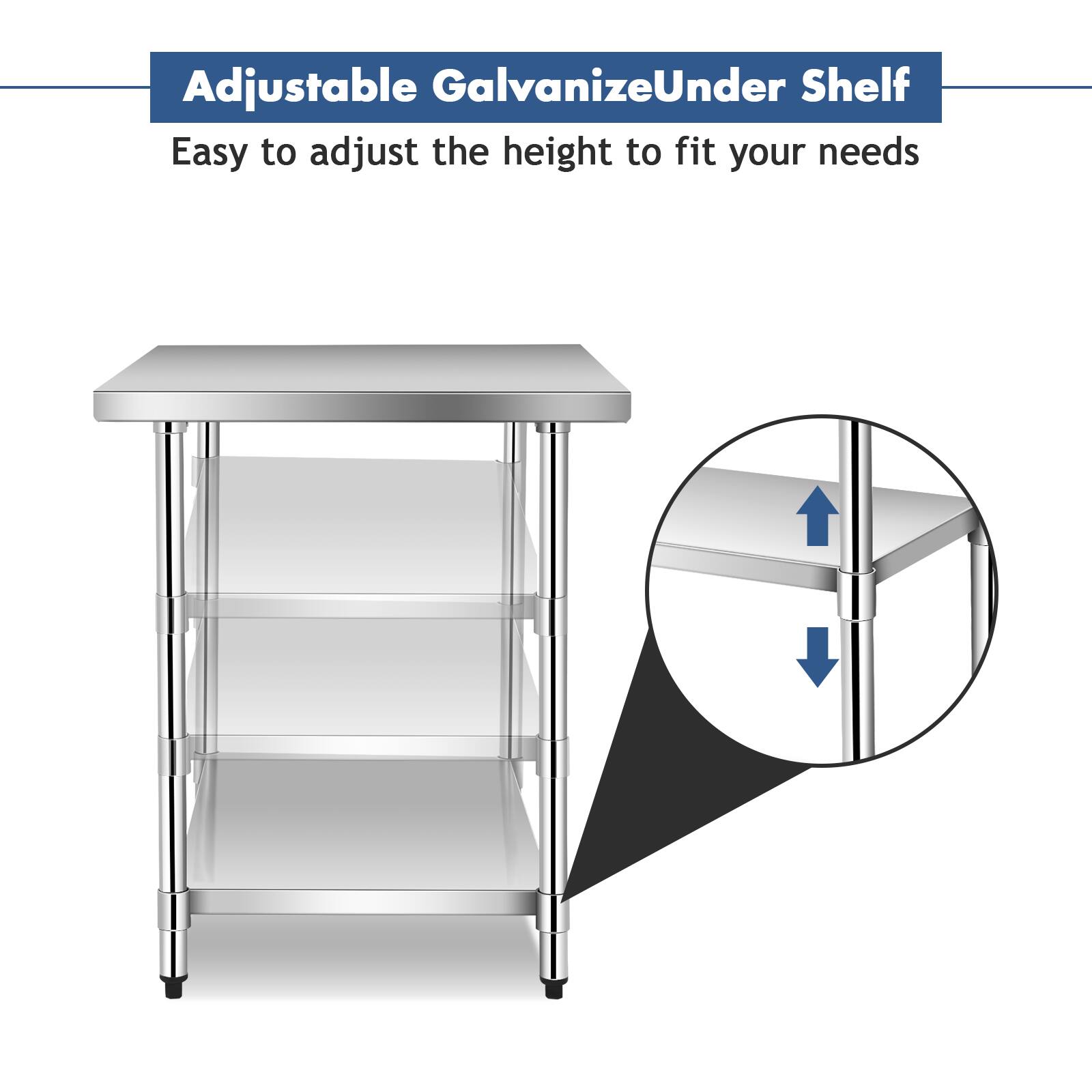 Adjustable Galvanize Under Shelf  
Easy to adjust the height to fit your needs