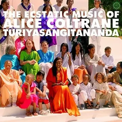 Front. World Spirituality Classics 1: The Ecstatic Music of Alice Coltrane Turiyasangitananda [LP].