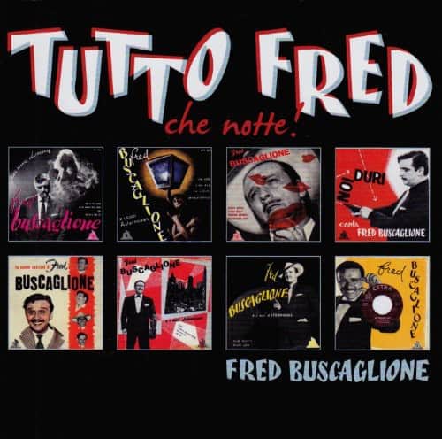 Fred Buscaglione - Tutto Fred (Che Notte)   - COMPACT DISCS [CD] price history on PriceWatchPro