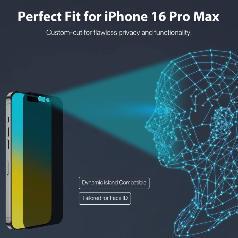 Perfect Fit for iPhone 16 Pro Max
Custom-cut for flawless privacy and functionality.
Dynamic Island Compatible
Tailored for Face ID