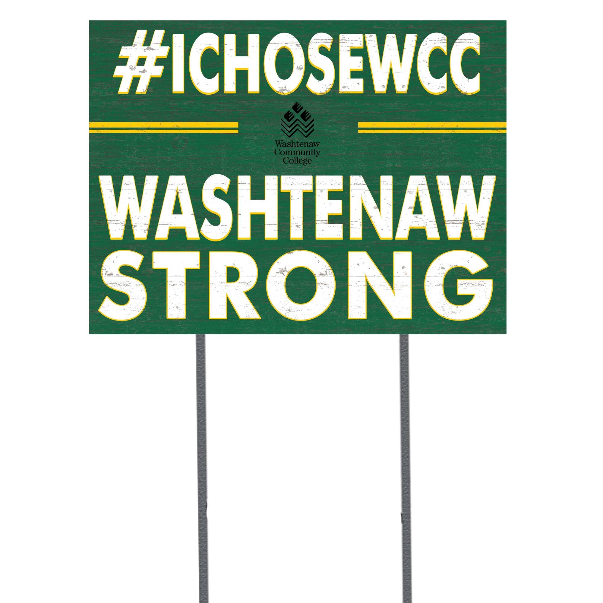 Washtenaw Community College 18'' x 24'' I Chose Lawn Sign