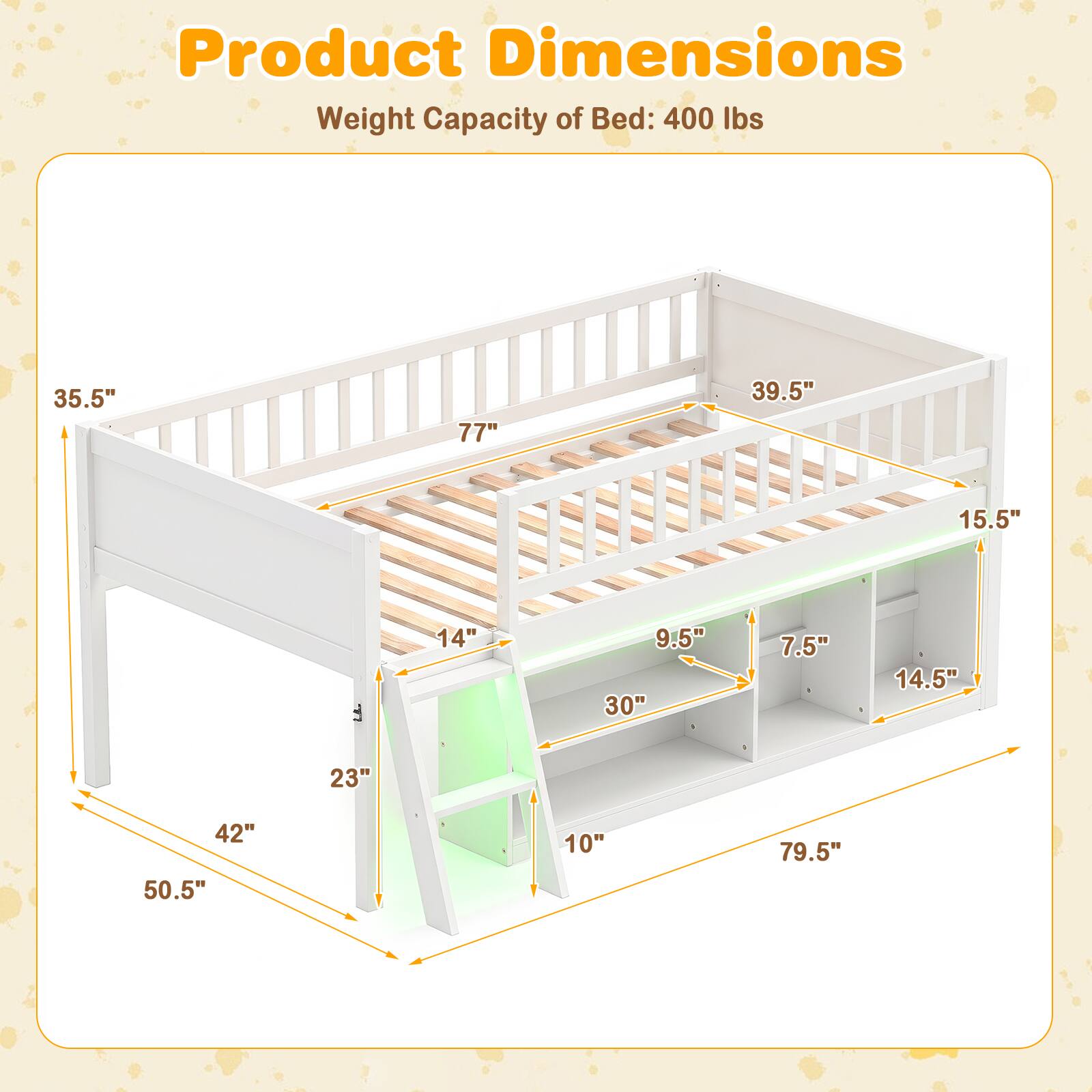 Product Dimensions  
Weight Capacity of Bed: 400 lbs

35.5"  
77"  
39.5"  
15.5"  
14"  
9.5"  
30"  
7.5"  
14.5"  
23"  
42"  
50.5"  
10"  
79.5"