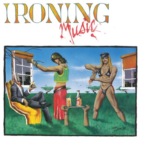 Ironing Music [LP] - VINYL
