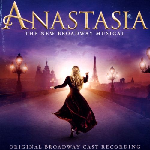  Anastasia: The New Broadway Musical [Original Broadway Cast Recording] [CD]