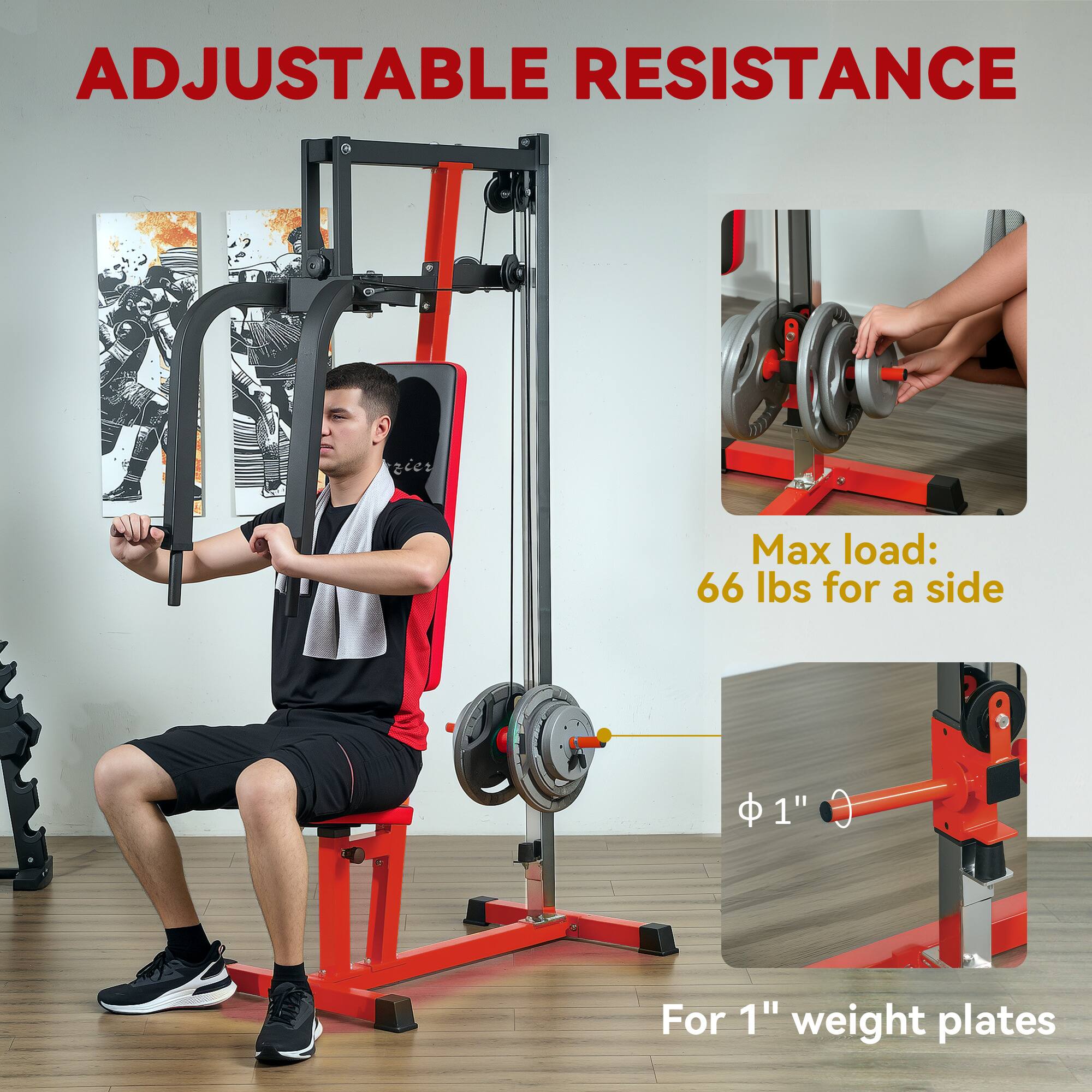 ADJUSTABLE RESISTANCE
Max load: 66 lbs for a side
For 1" weight plates