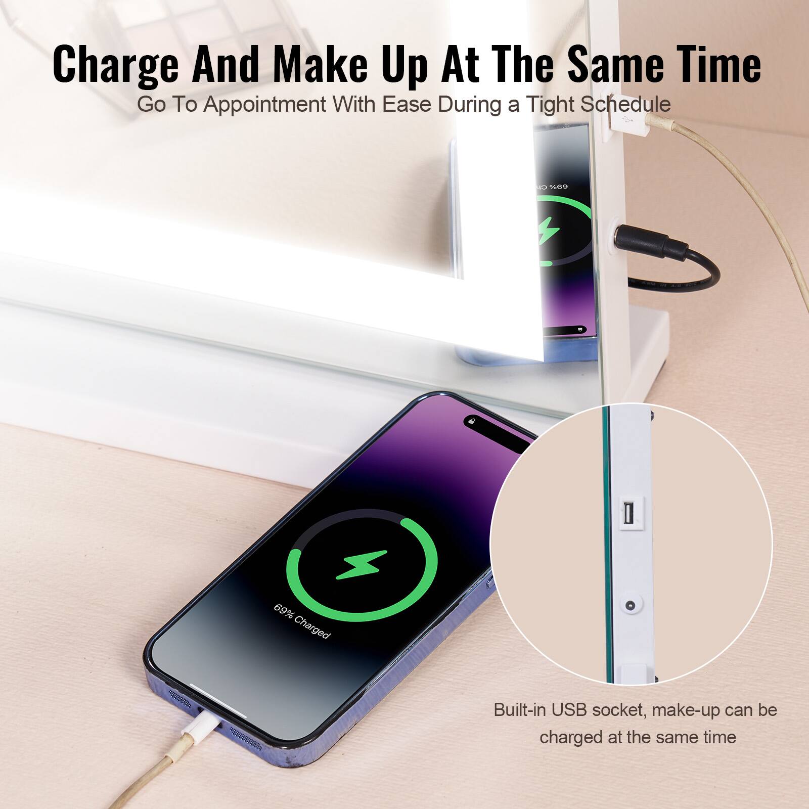 Charge And Make Up At The Same Time  
Go To Appointment With Ease During a Tight Schedule  

2 D 569 + 69% Charged  

Built-in USB socket, make-up can be charged at the same time