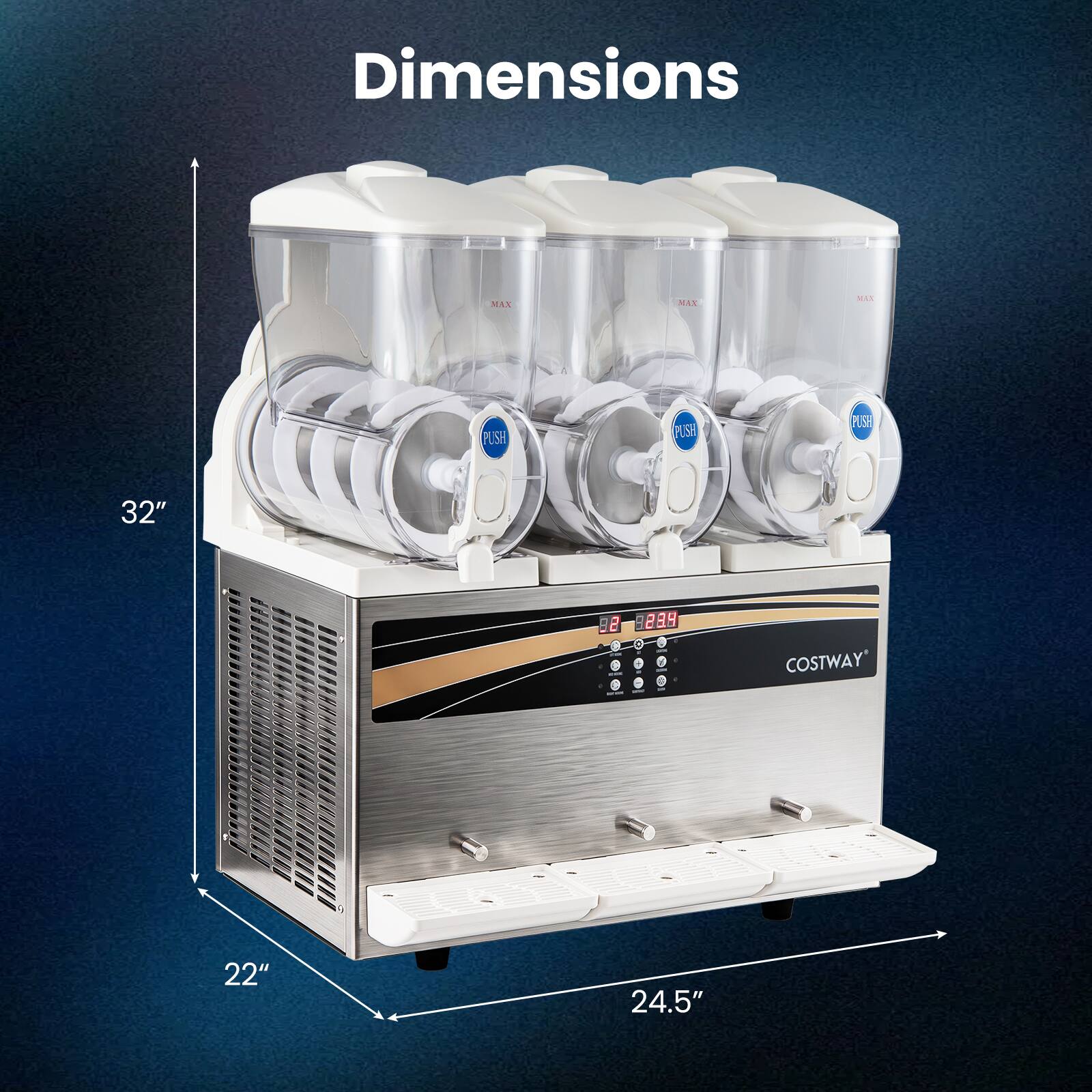 Dimensions  
MAX  
MAX  
MAX  
PUSH  
PUSH  
PUSH  
32"  
22"  
24.5"  
COSTWAY