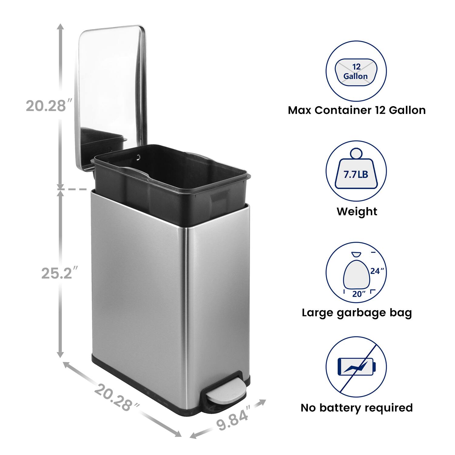 12 Gallon, Max Container 12 Gallon, 7.7LB Weight, 25.2", 24", 20", Large garbage bag, 20.28, 9.84", No battery required
