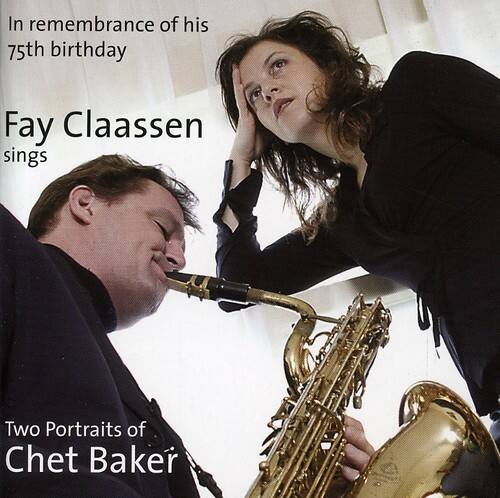 In remembrance of his 75th birthday

Fay Claassen sings

Two Portraits of Chet Baker