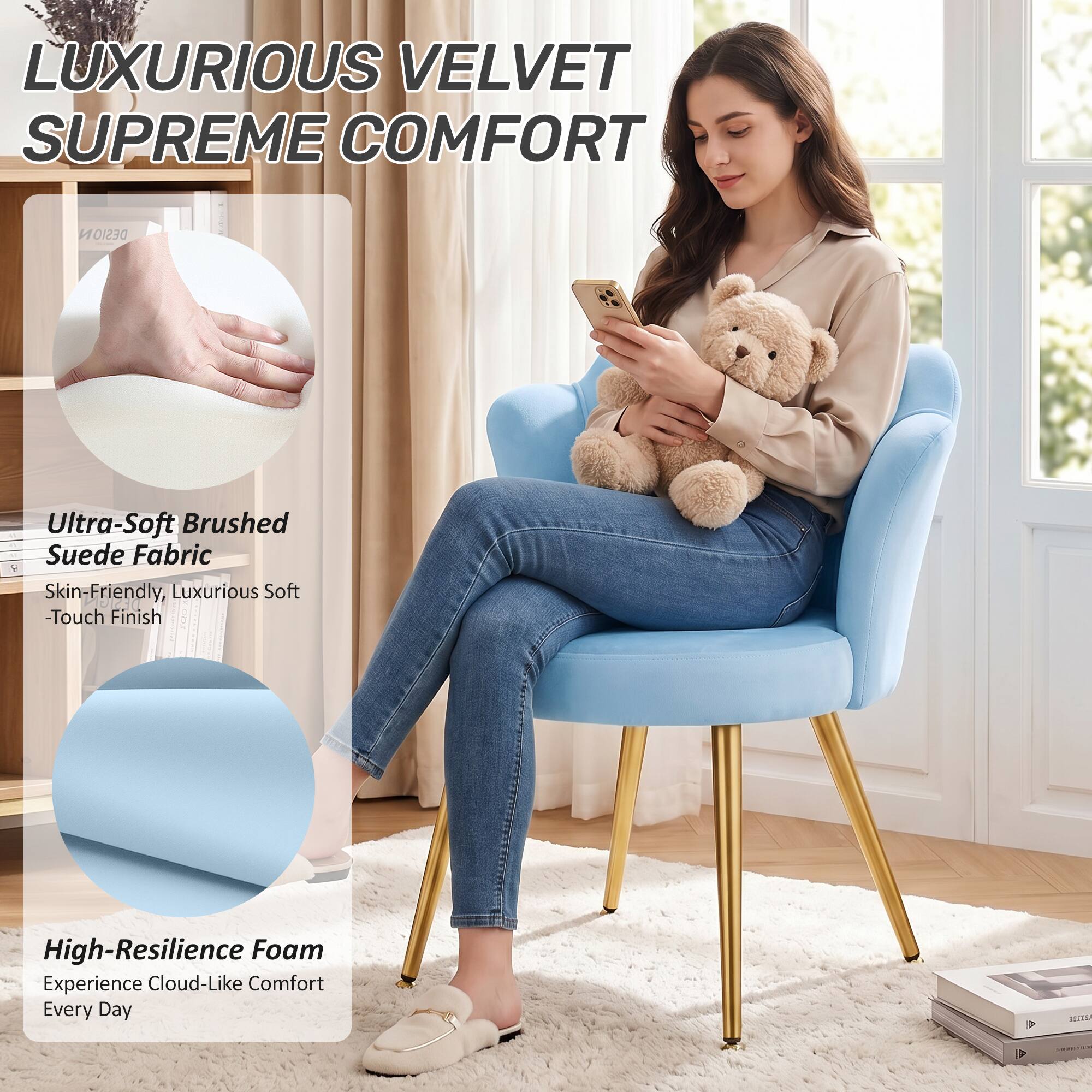 LUXURIOUS VELVET SUPREME COMFORT

Ultra-Soft Brushed Suede Fabric
Skin-Friendly, Luxurious Soft -Touch Finish

High-Resilience Foam
Experience Cloud-Like Comfort Every Day