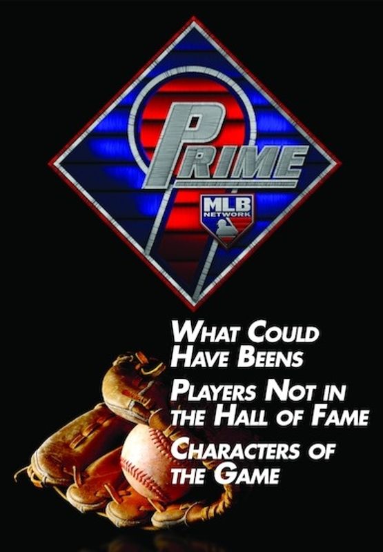 Prime 9: What Could Have Beens/Players Not in the Hall of Fame/Characters of the Game [DVD]