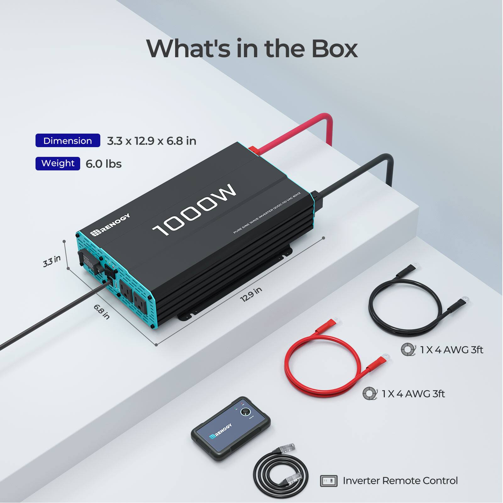 What's in the Box:

* Dimension: 3.3 x 12.9 x 6.8 in
* Weight: 6.0 lbs
* mme -- ERENOGY 1000W
* 1000W nothinto_t PUE Sa ATs 3.3in 6.8 in in 12.9 1 X 4 AWG 3ft 1X 4 AWG 3ft YOOKBE Inverter Remote Control