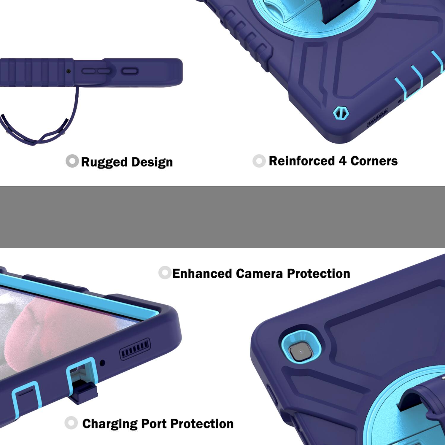 Rugged Design  
Reinforced 4 Corners  
Enhanced Camera Protection  
Charging Port Protection