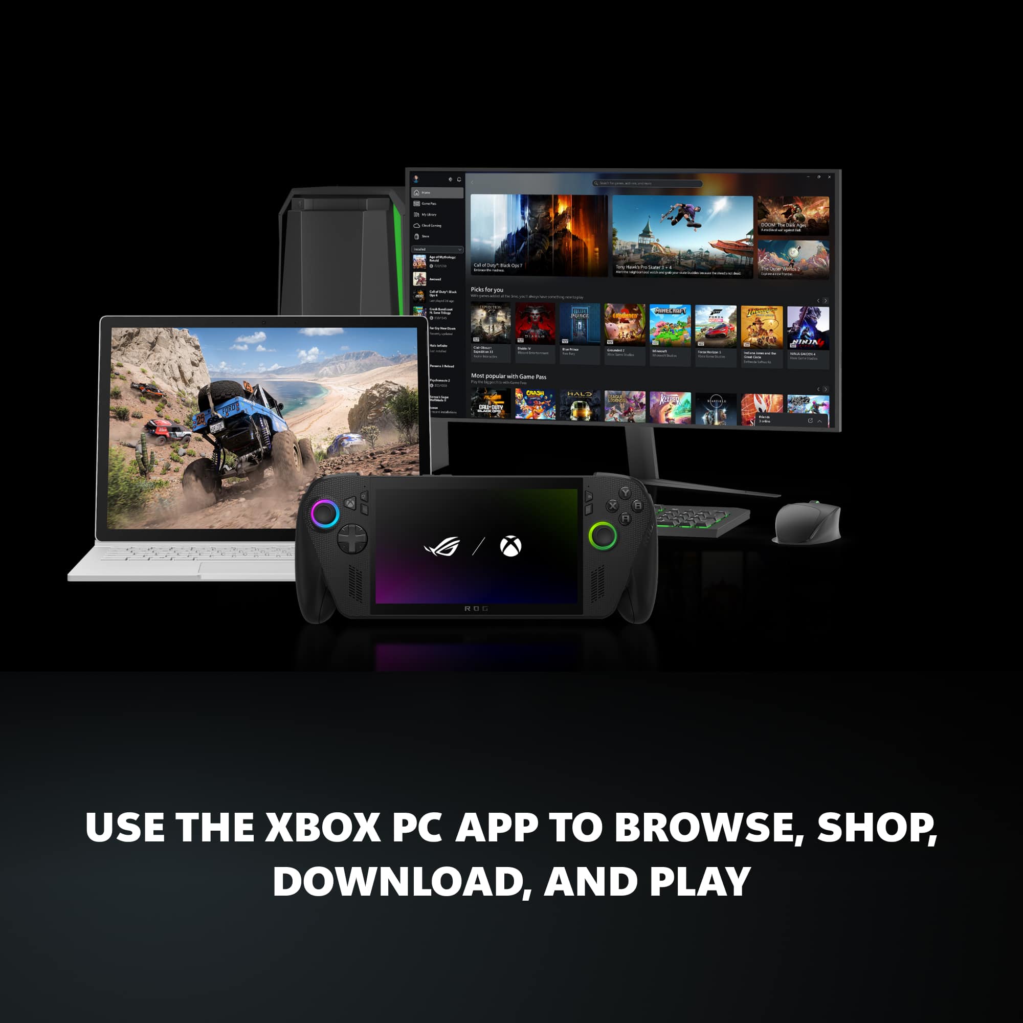 USE THE XBOX PC APP TO BROWSE, SHOP, DOWNLOAD, AND PLAY