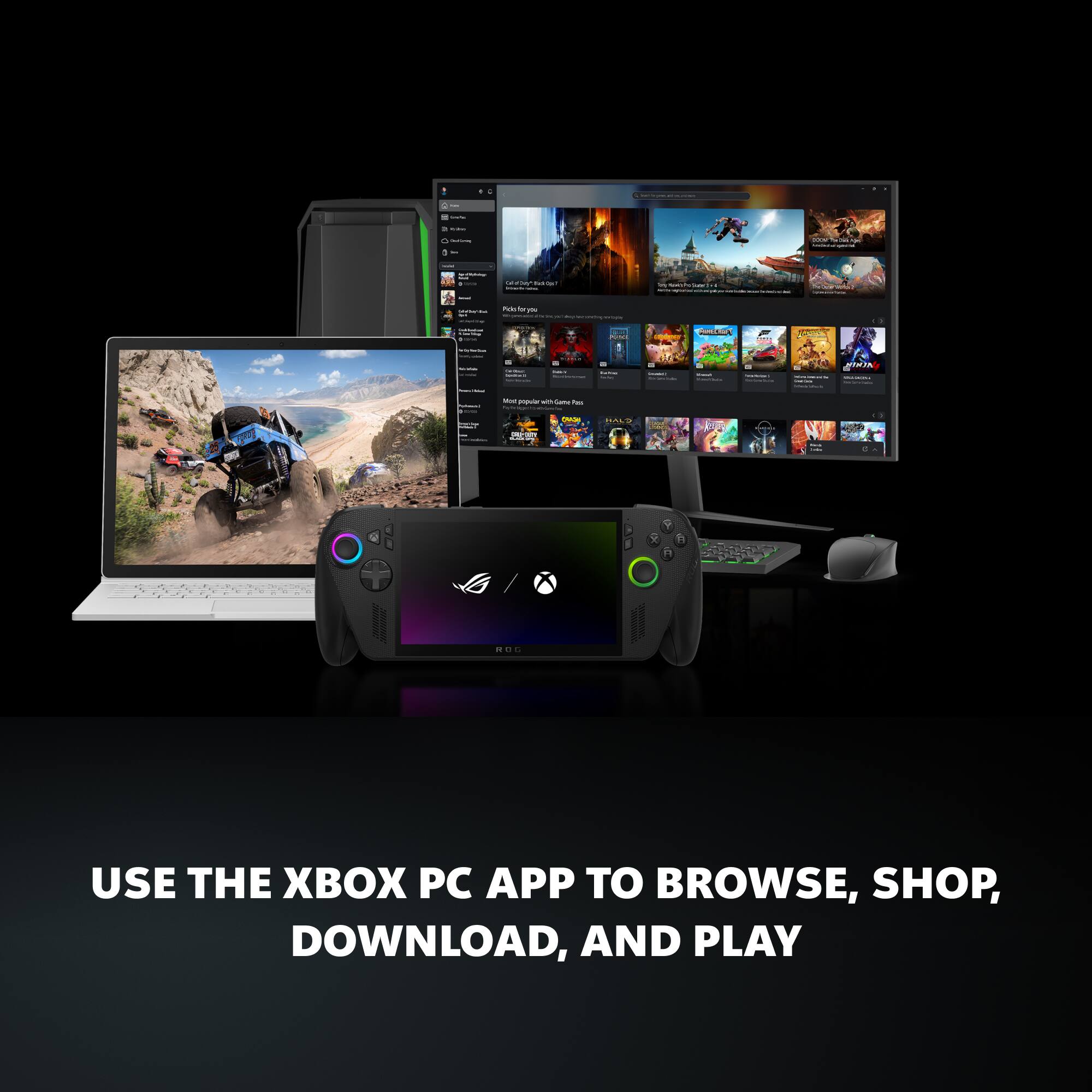 USE THE XBOX PC APP TO BROWSE, SHOP, DOWNLOAD, AND PLAY