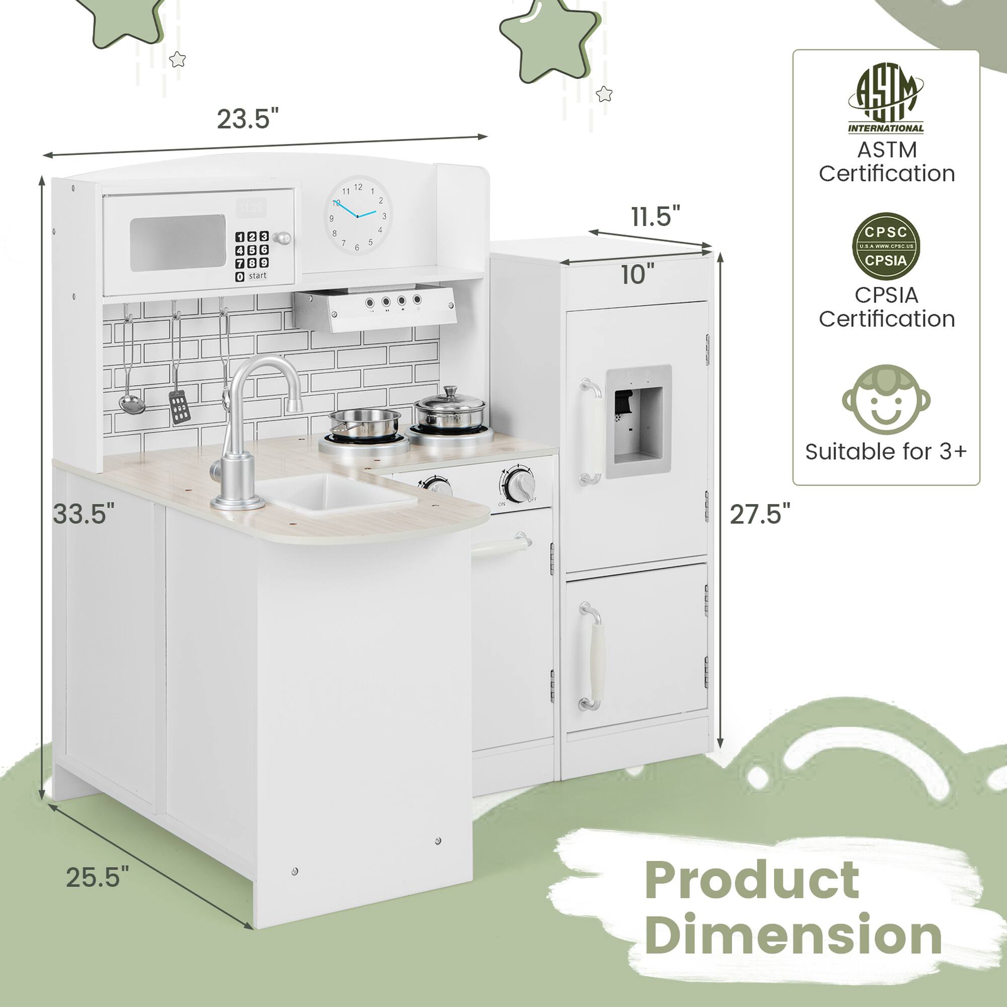 23.5"  
11.5"  
10"  
33.5"  
27.5"  
25.5"  

Product Dimension  

SM INTERNATIONAL ASTM Certification  
CPSC CPSIA Certification  
CPSIA Certification  
Suitable for 3+