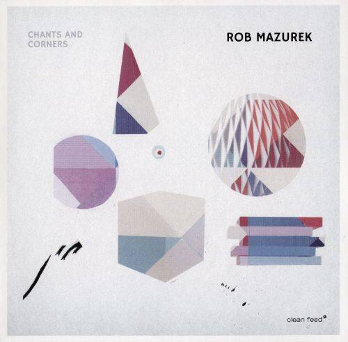  Chants &amp; Corners [CD]