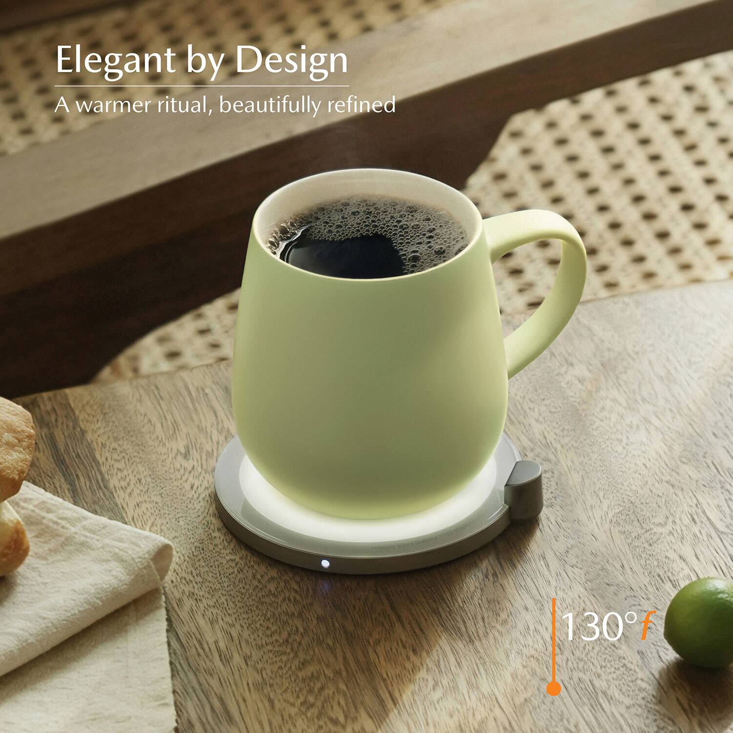 Elegant by Design  
A warmer ritual, beautifully refined  
130°F