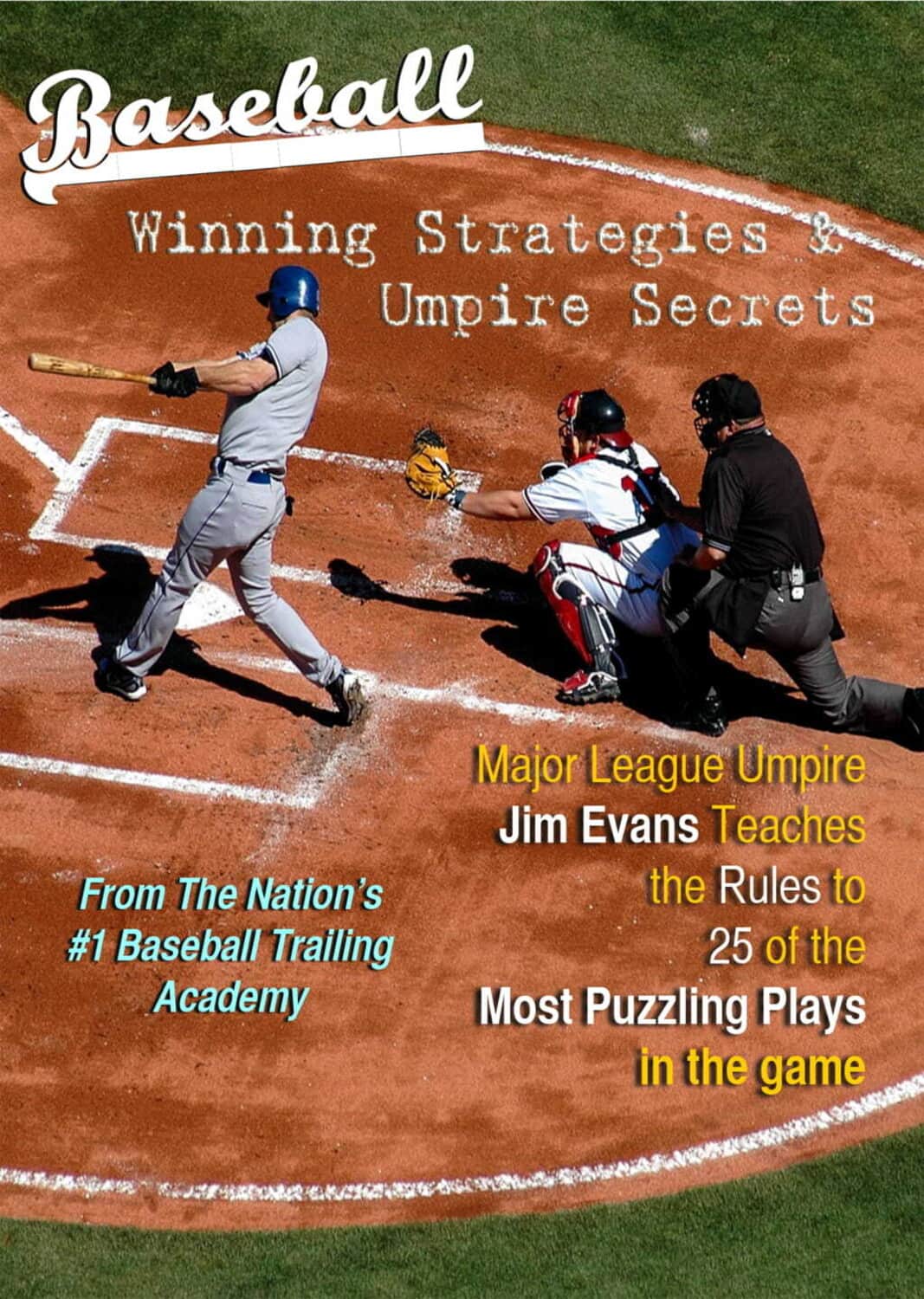 Baseball Willing Strategies & Umpire Secrets From nation's #1 BaseballTraining Academy  - DVD