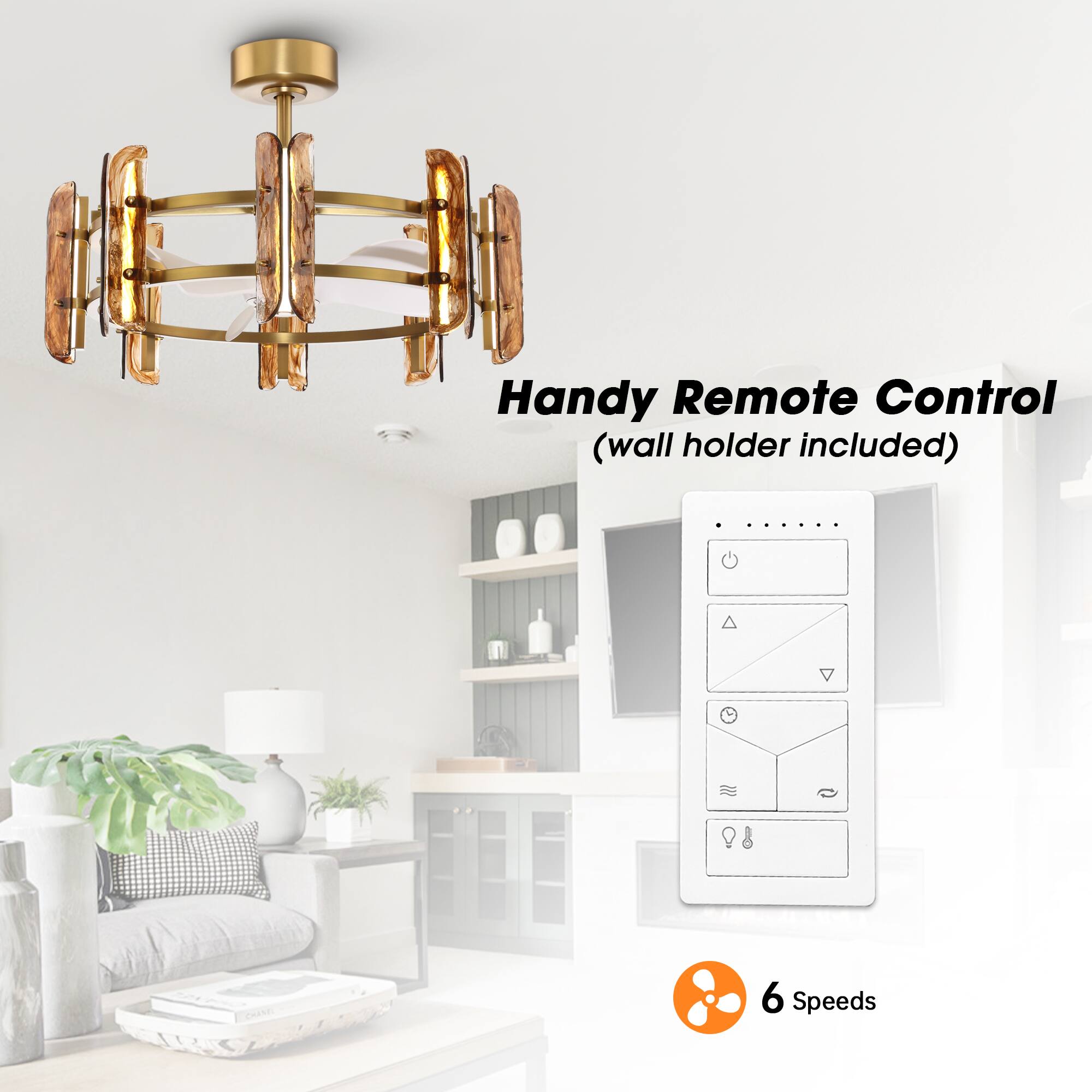 Handy Remote Control (wall holder included)

6 Speeds