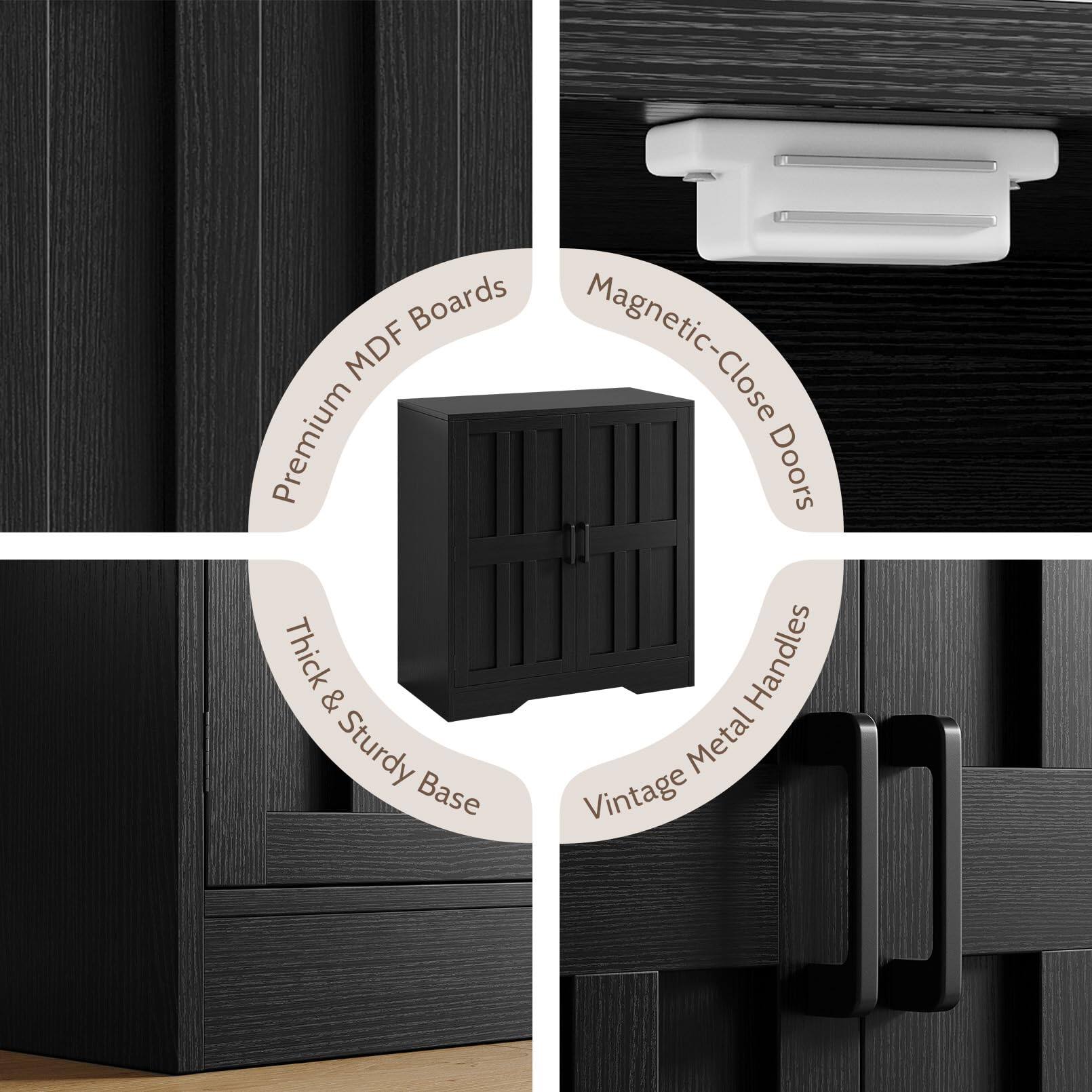 Premium MDF Boards  
Magnetic-Close Doors  
Thick & Sturdy Base  
Vintage Metal Handles