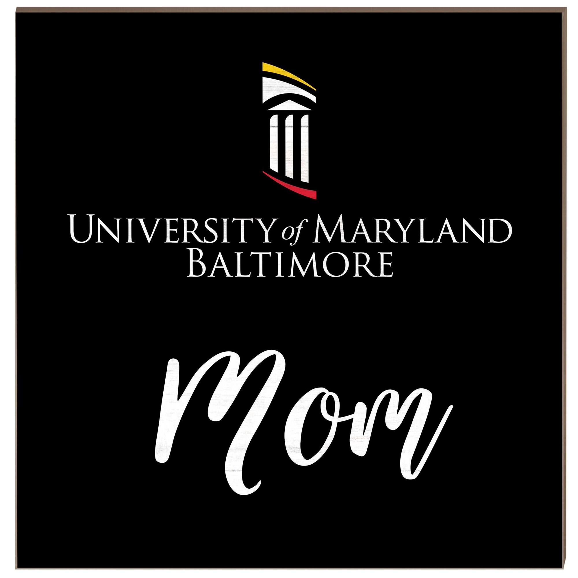 University of Maryland Baltimore 10'' x 10'' Mom Plaque