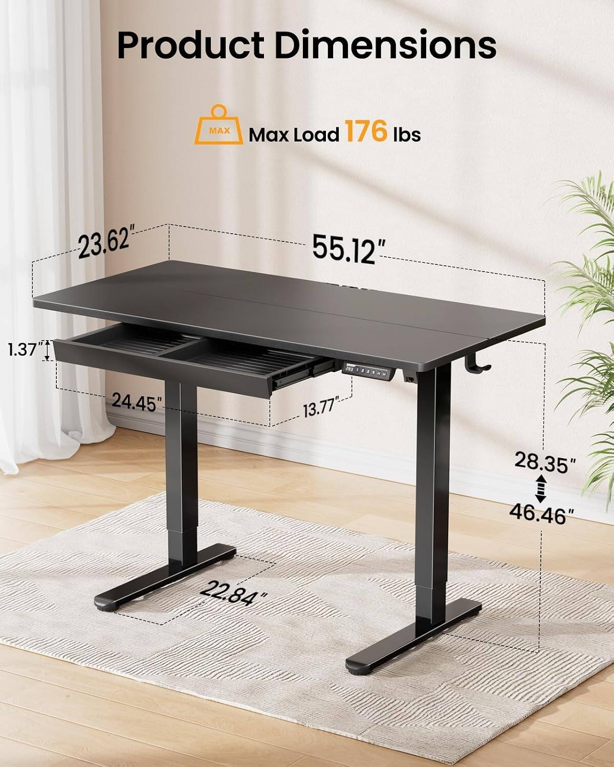 Product Dimensions  
MAX  
Max Load 176 lbs  
23.62"  
55.12"  
1.37"  
24.45"  
28.35"  
46.46"  
22.84"