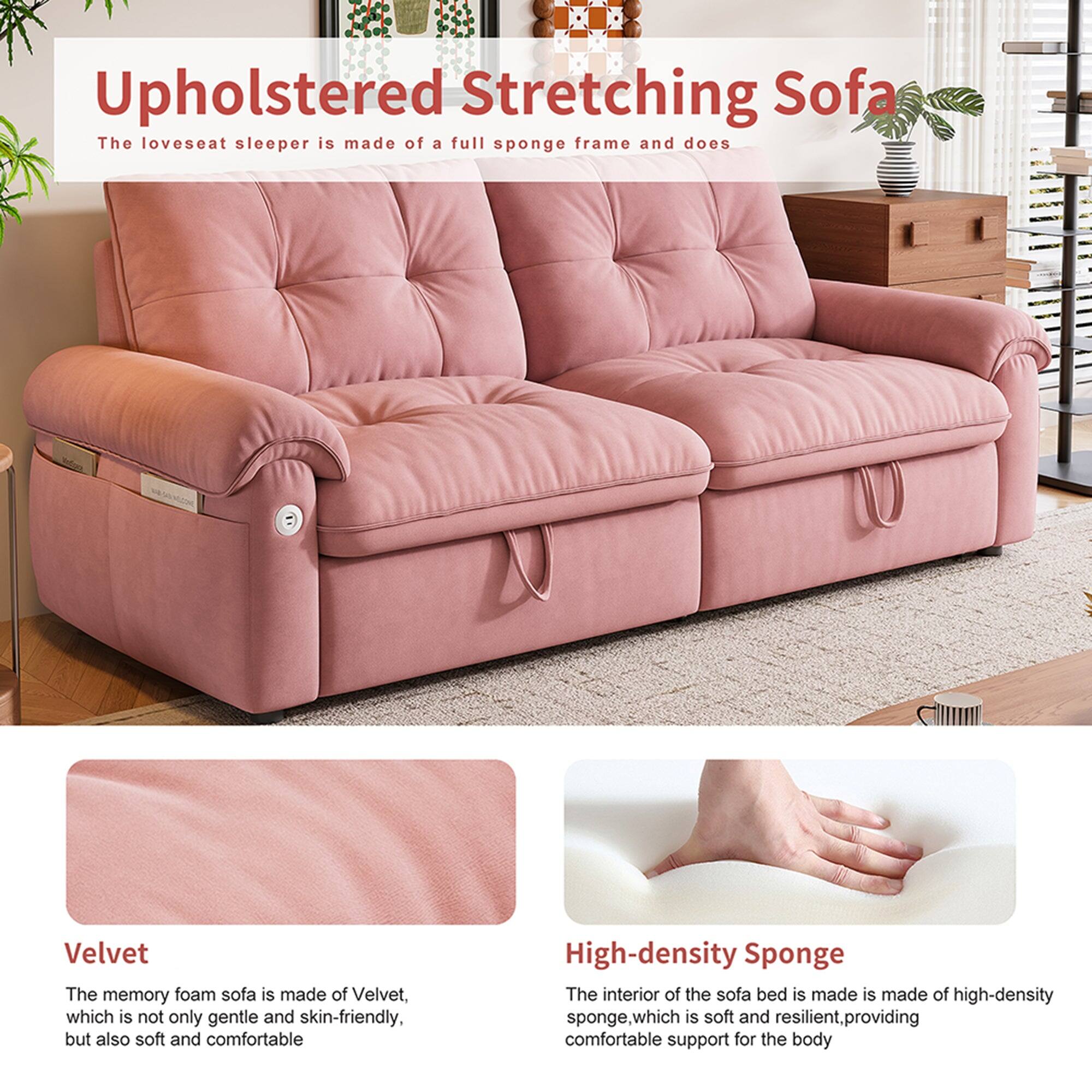 Upholstered Stretching Sofa  
The loveseat sleeper is made of a full sponge frame and does.

Velvet  
The memory foam sofa is made of Velvet, which is not only gentle and skin-friendly, but also soft and comfortable.

High-density Sponge  
The interior of the sofa bed is made of high-density sponge, which is soft and resilient, providing comfortable support for the body.