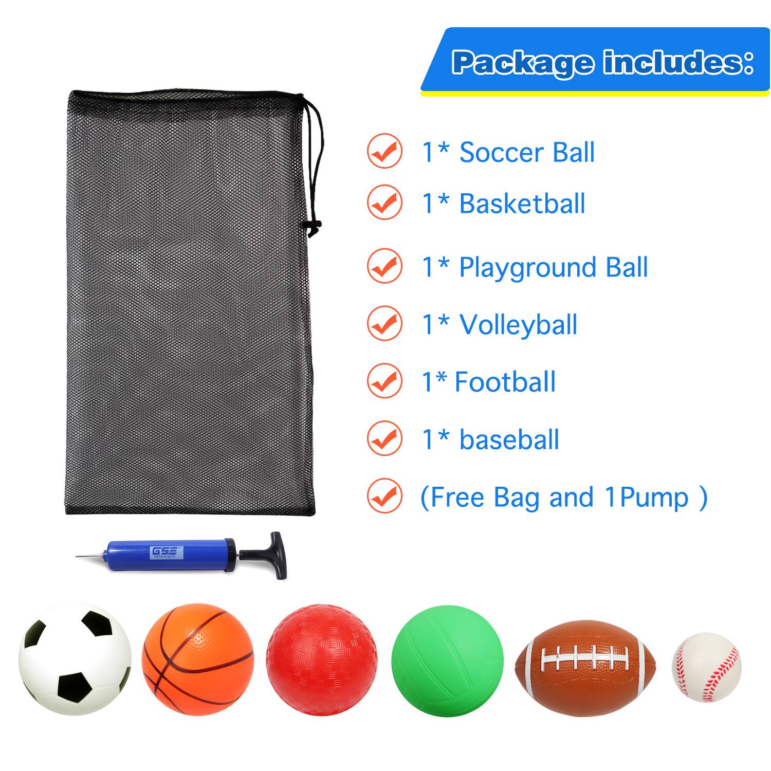 Package includes: 1* Soccer Ball, 1* Basketball, 1* Playground Ball, 1* Volleyball, 1* Football, 1* Baseball (Free Bag and 1 Pump)
