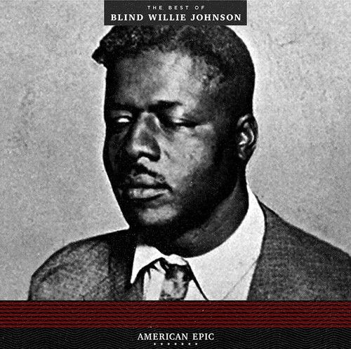 American Epic: The Best of Blind Willie Johnson [LP] - VINYL