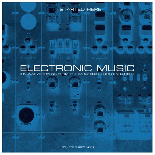 Electronic Music: It Started Here [LP] - VINYL