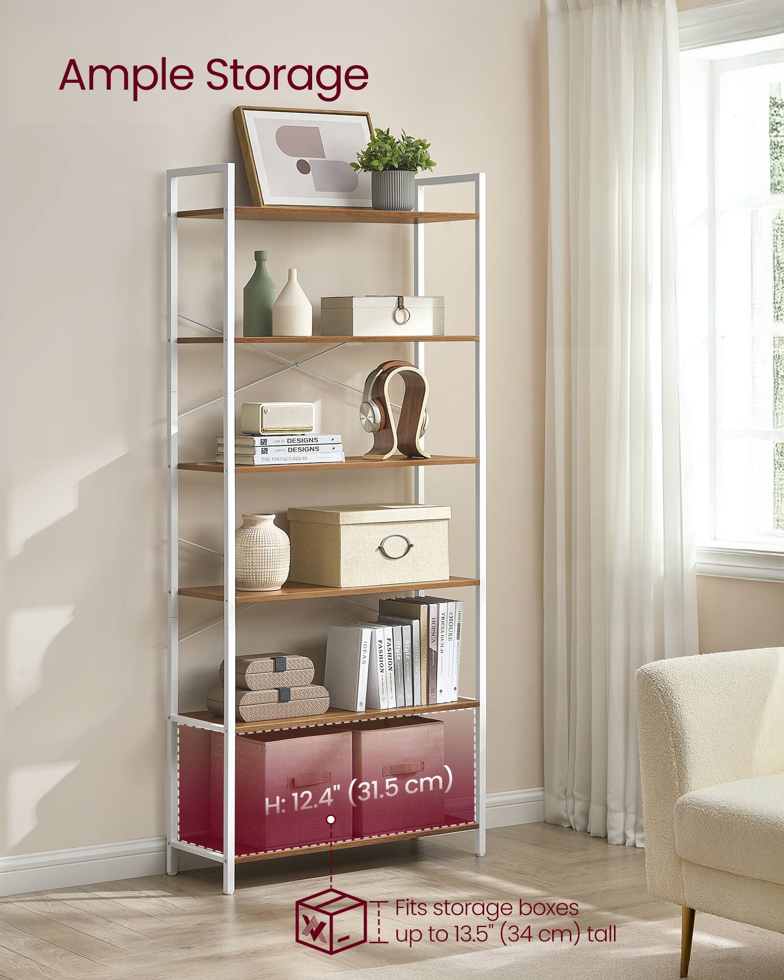 Ample Storage

DESIGN a - DESKNS .. CIMIN -. - VPE TRIFEA THOUSE GEAS arala NaaiF IL FASHION FASHION

H: 12.4" (31.5 cm)

Fits storage boxes up to 13.5" (34 cm) tall