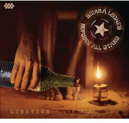 SIERRA LEONE'S REFUGEE ALL STARS  
LIBATION