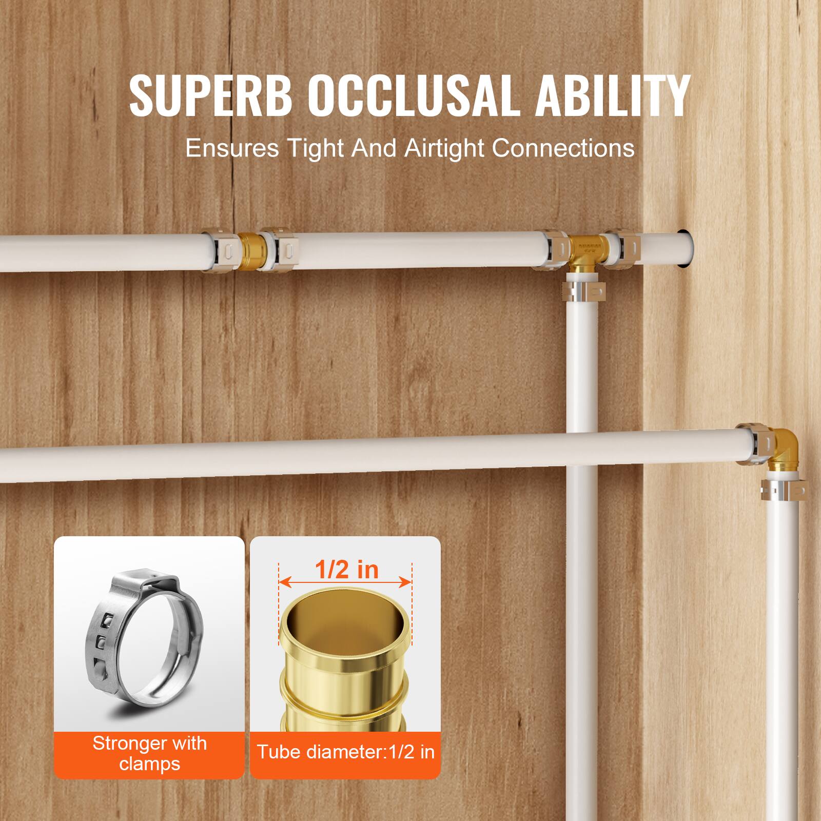 SUPERB OCCLUSAL ABILITY  
Ensures Tight And Airtight Connections  

Stronger with clamps  
Tube diameter: 1/2 in