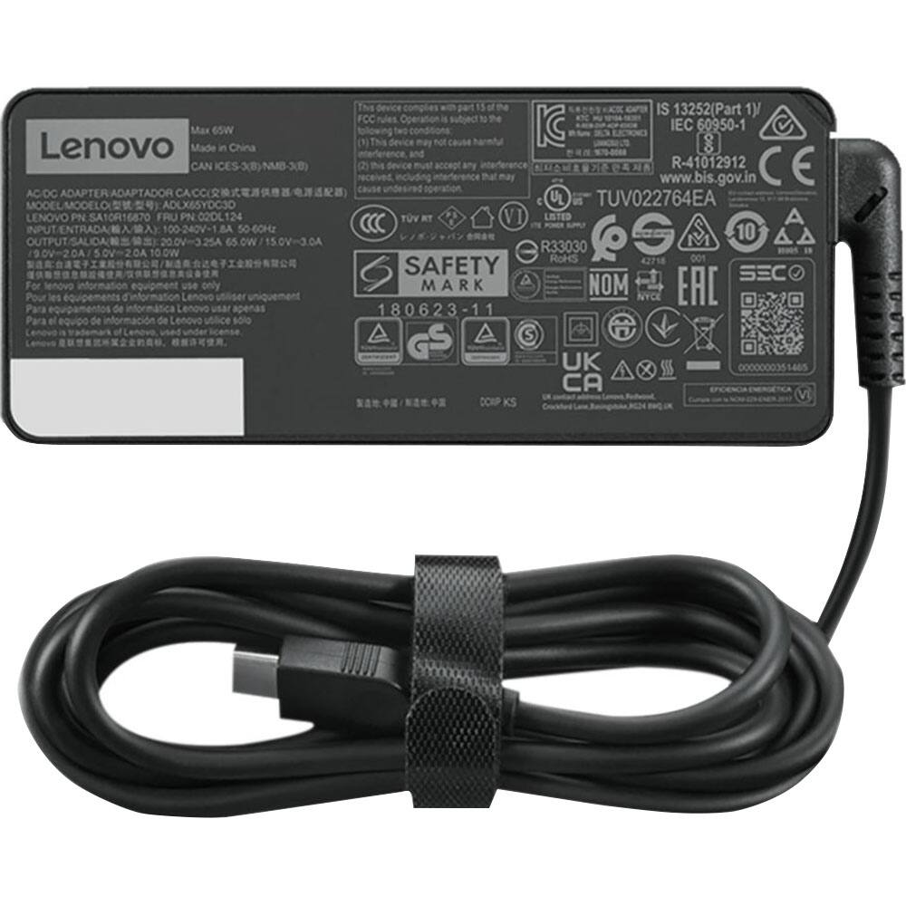 Lenovo  
Max 65W  
Made in China  
CAN ICES-XB)NMB-30  
ACDC ADAPTER ADAPTADOR  
MODEL MODELO ADLXSSYDC30  
LENOVO PN A1OR16870  
FRU PN 02OL124  
INPUT ENTRADA 100-240V~ 50-60Hz  
OUTPUT 20.0V=3.25A 65W 15.0V-3.0A 2.0A 10.0W  

For Lenovo  
Pour les Lenovo  
Para de Lenovo  
Para el de Lenovo  

IS 13252(Part 1y)  
IEC 60950-1  
R-41012912  
www.bis.gov.in  

TUV022764EA  
R33030  
42718  
001  
SAFETY MARK  
180623-11  
NOM  
EAL  
UK  
CA  
GS  
CE  
KC  
UL  
LISTED  
RoHS  
SEC