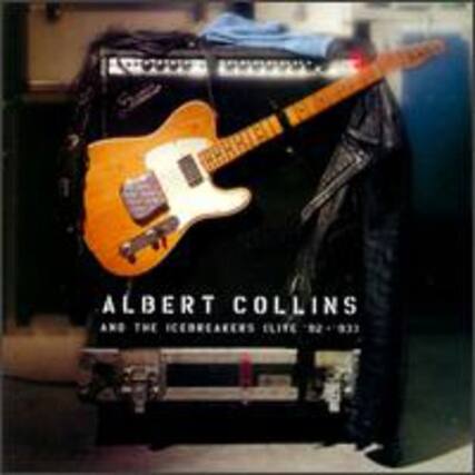 ALBERT COLLINS
AND THE ICEBREAKERS
LIVE '82 - '83