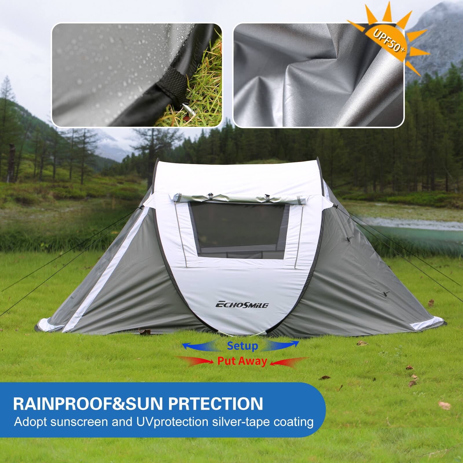 UPF50+ ECHOSMILE

Setup Put Away

RAINPROOF&SUN PROTECTION
Adopt sunscreen and UV protection silver-tape coating