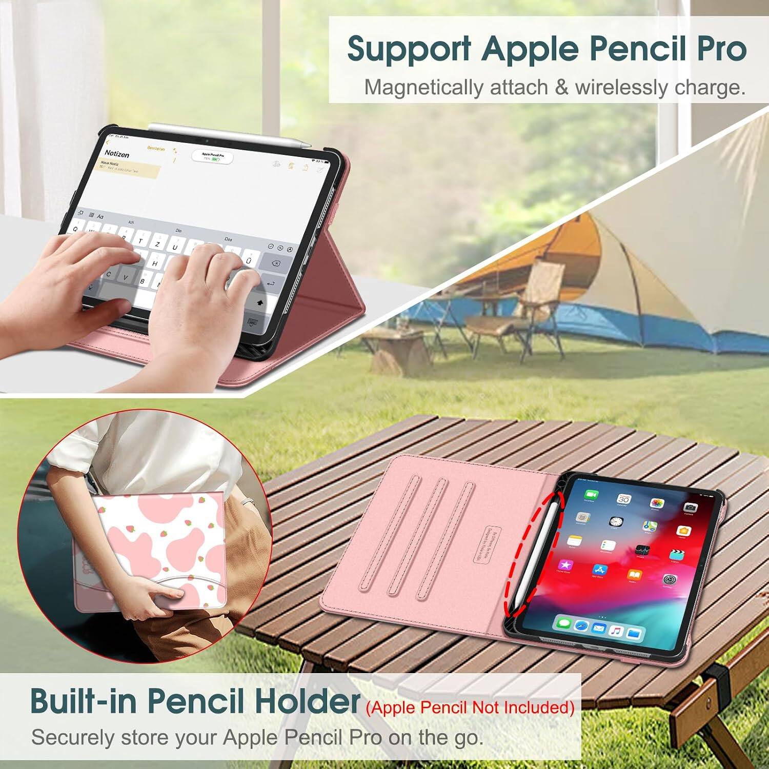 Support Apple Pencil Pro  
Magnetisch anfügen & kabellos aufladen.

Notizen  
bowe  
-  
la 3:3 -  
5 V  
1:8  
I 2 H 1  
2m U  
0  
0  
30

Built-in Pencil Holder (Apple Pencil Not Included)  
Sicher aufrechterhalten Sie Ihre Apple Pencil Pro unterwegs.