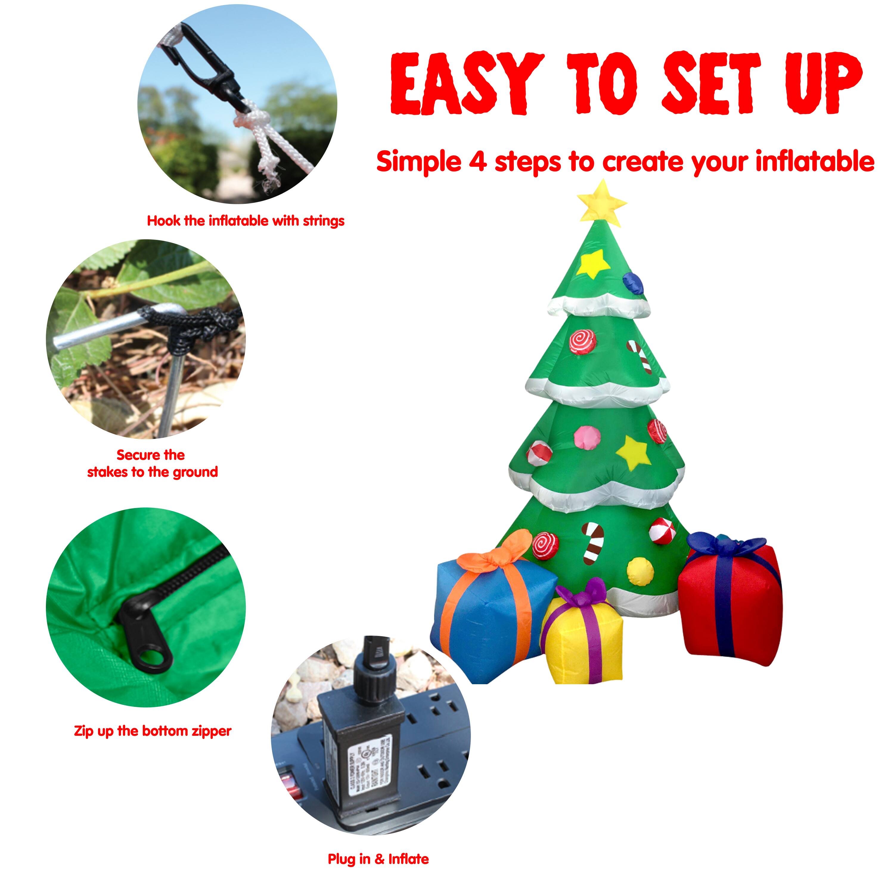 EASY TO SET UP  
Simple 4 steps to create your inflatable

1. Hook the inflatable with strings
2. Secure the stakes to the ground
3. Zip up the bottom zipper
4. Plug in & Inflate