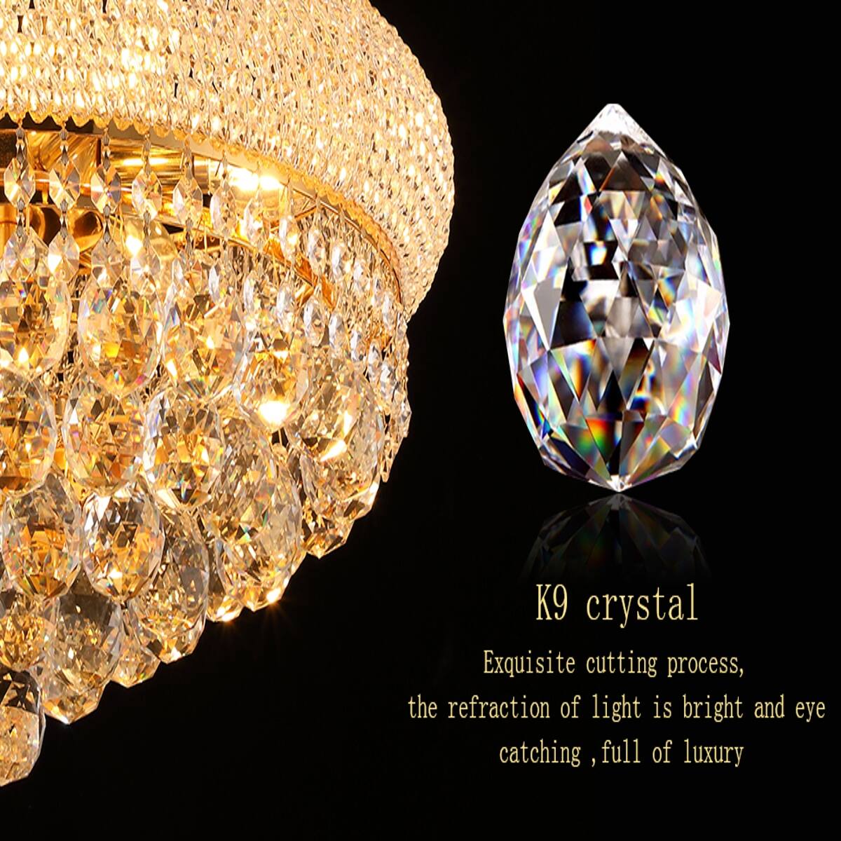 K9 crystal  
Exquisite cutting process, the refraction of light is bright and eye catching, full of luxury