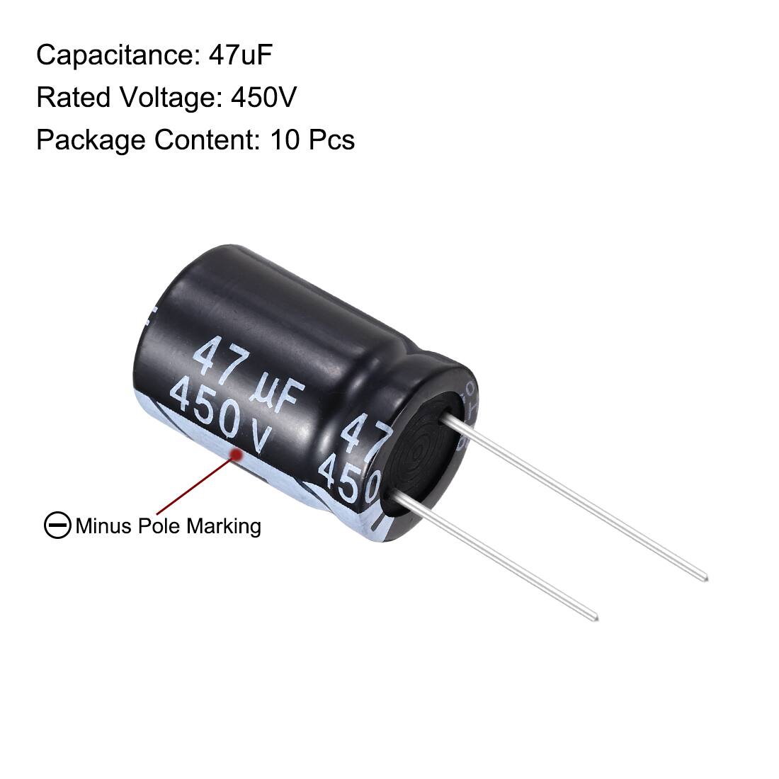 Capacitance: 47uF  
Rated Voltage: 450V  
Package Content: 10 Pcs  

Minus Pole Marking