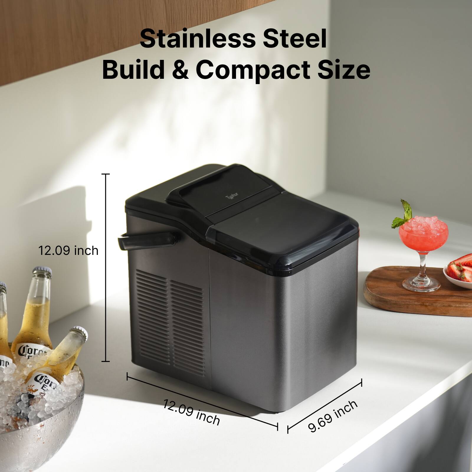 Stainless Steel Build & Compact Size  
12.09 inch  
12.09 inch  
9.69 inch