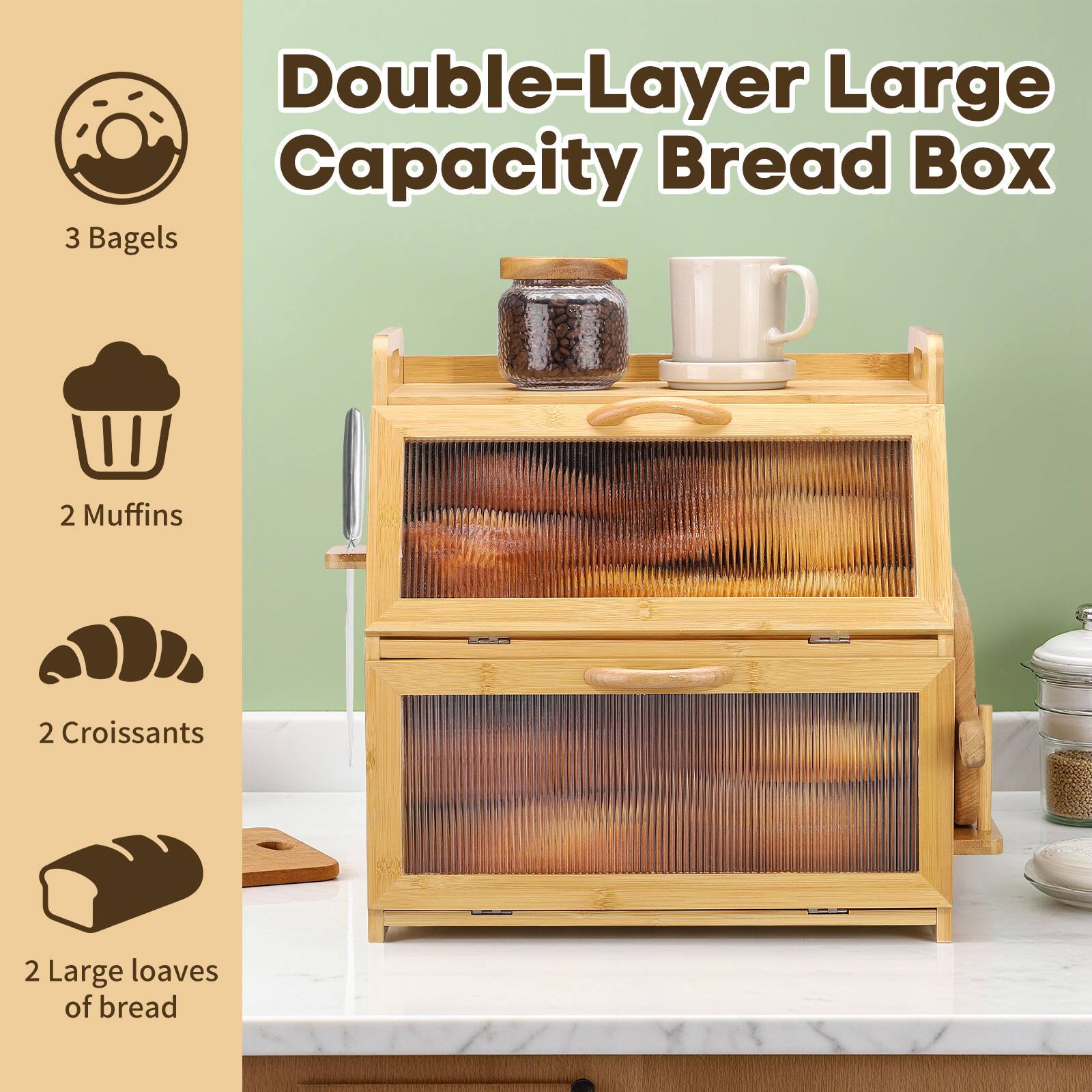 Double-Layer Large Capacity Bread Box

- 3 Bagels
- 2 Muffins
- 2 Croissants
- 2 Large loaves of bread