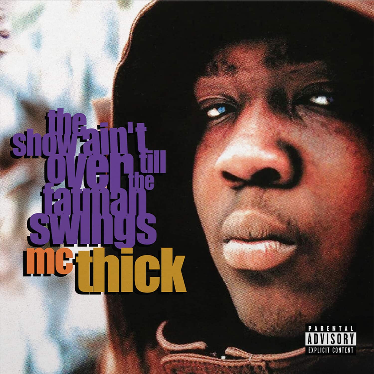 Mc Thick - The Show Ain't Over Till The Fat Man Swings   - VINYL LP price history on PriceWatchPro
