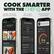 COOK SMARTER WITH THE CHEF iO APP
GUIDED COOKING RECIPES AND MORE
SET IT HOW YOU WANT IT
MONITOR FROM ANYWHERE
Good Morning! Start your day right!
JUST FOR YOU
Breakfast Lunch Dinner
iQ Sense 101
Learn the ins and outs of your iQ Sense and you'll be cooking like a pro in no time.
Set Target Temp
133°F
134°F
135°F
136°F
Temperature Guide
Poultry Beef Pork Lamb Fish Ground Meat
Advanced Settings
Remove From Heat
Rest Time
Flip Notification
It's time to flip your food!
1 Probe 1 Hot
SIRLOIN (MEDIUM)
COOKING
5 m REMAINING
Internal 117°F
Target 145°F
Ambient 252°F