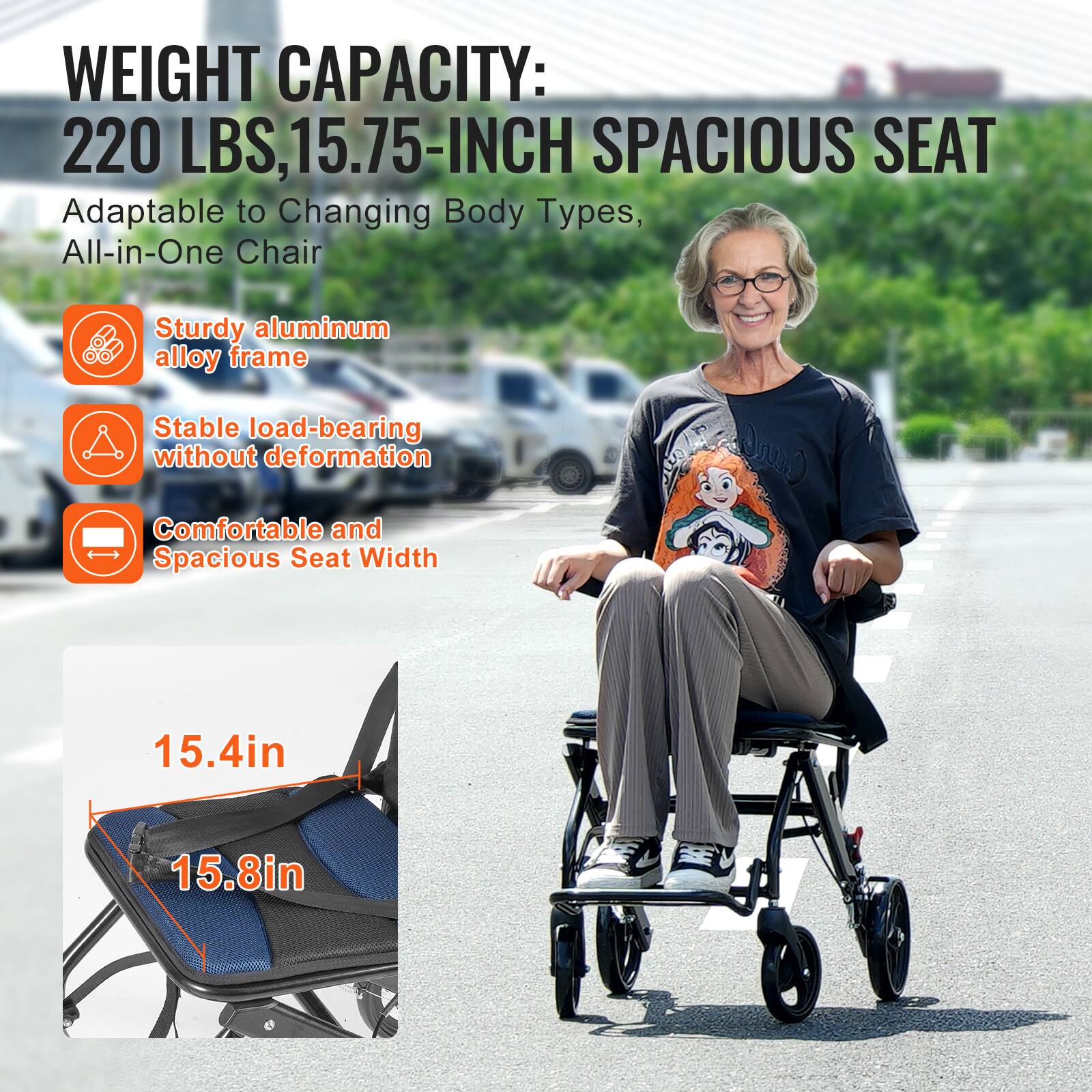 **WEIGHT CAPACITY: 220 LBS, 15.75-INCH SPACIOUS SEAT**

Adaptable to Changing Body Types, All-in-One Chair

- Sturdy aluminum alloy frame
- Stable load-bearing without deformation
- Comfortable and Spacious Seat Width

15.4in  
15.8in